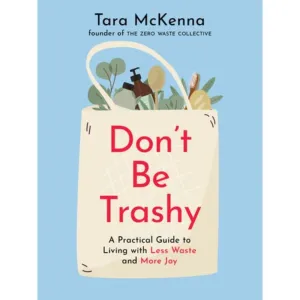 Don’t be Trashy Book