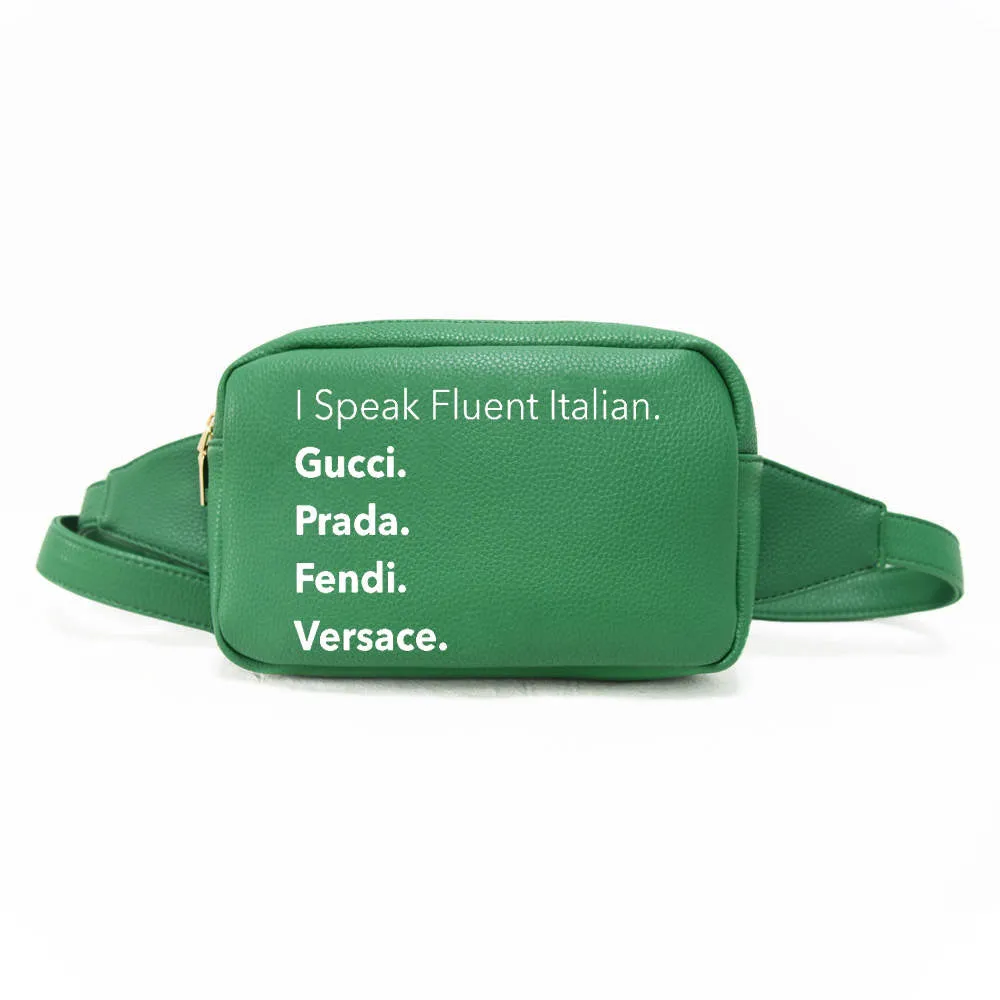 I Speak Fluent Italian Vegan Leather Fanny Waist Pack - Assorted Colors