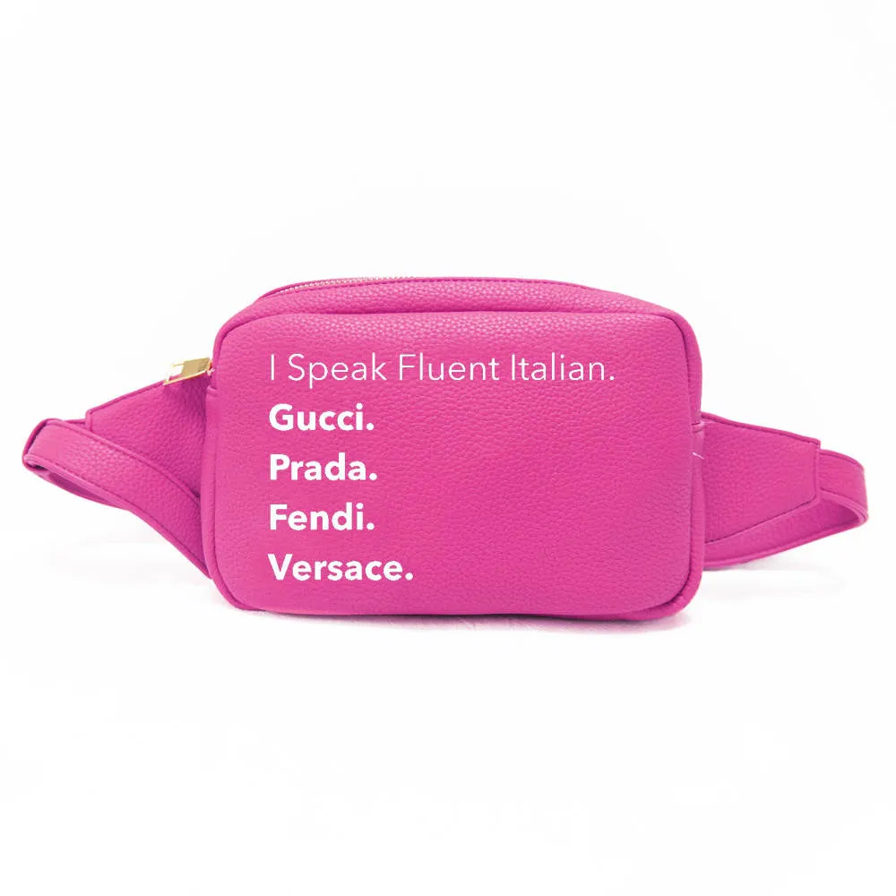 I Speak Fluent Italian Vegan Leather Fanny Waist Pack - Assorted Colors